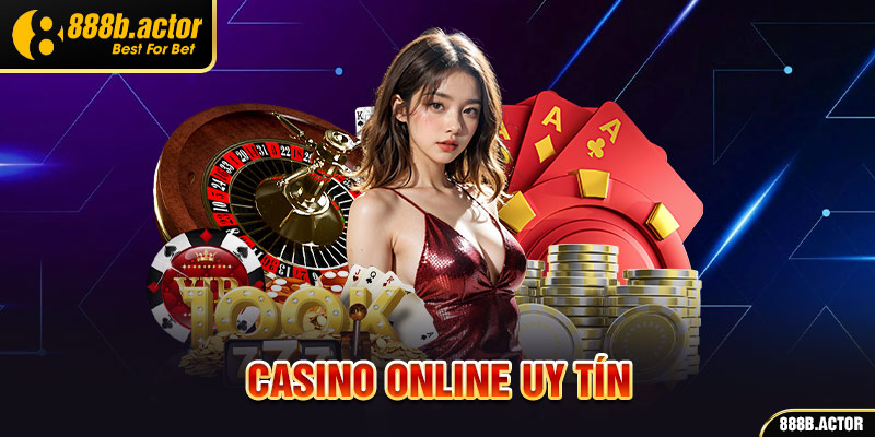 Casino online uy tín