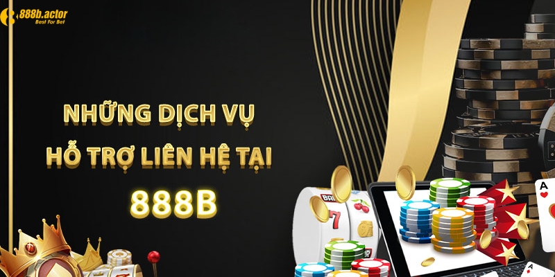 Tổng hợp các phương thức liên hệ đến 888b