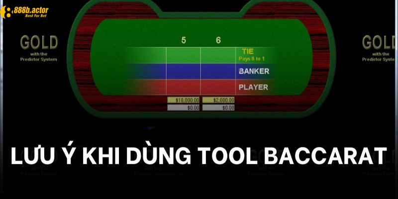 Những lưu ý khi sử dụng phần mềm tool hack Baccarat