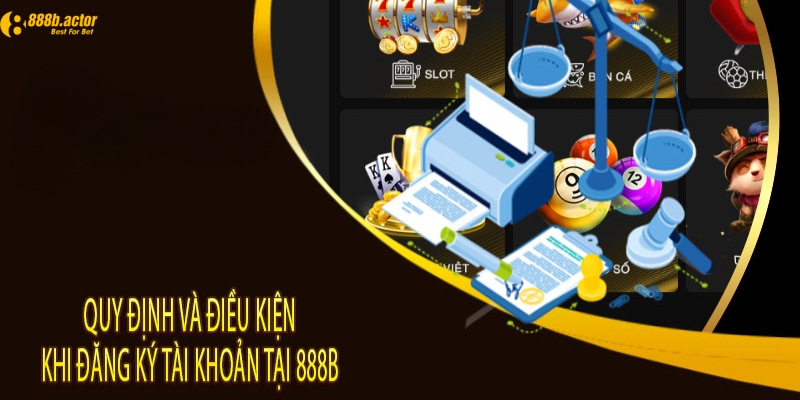 Điều khoản sử dụng khi đăng ký tài khoản 888b