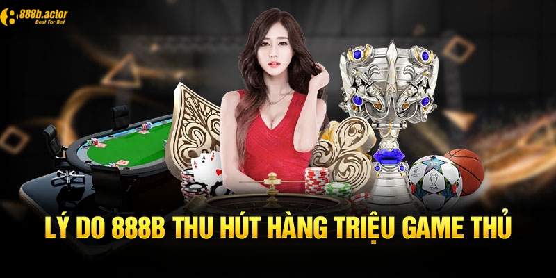 Giới thiệu 888b các ưu điểm nổi trội