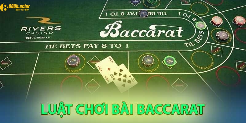 Luật chơi Baccarat cơ bản cho tân thủ